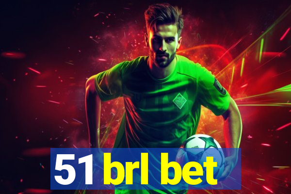 51 brl bet